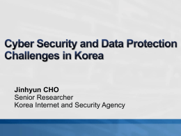 Cyber Security and Data Protection Challenges in Korea