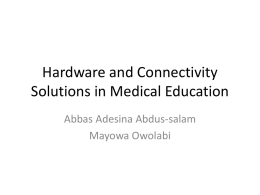 Hardware and Connectivity Solutions in Medical Education