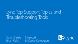 Lync Ignite_Lync Top Support Topics and Troubleshooting