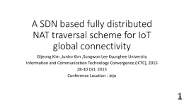 An SDN based fully distributed NAT traversal scheme for IoT global