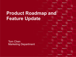 Product Roadmap and Feature Update