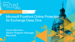 SIM334: Microsoft Forefront Online Protection for Exchange Deep Dive