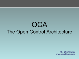 OCA is an already engineered and proven architecture.