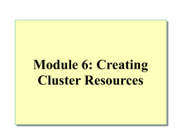 Module 6: Modifying Cluster Resources