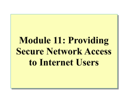 Module 11. Providing Security-Enhanced Network Access to Internet