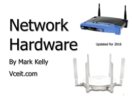 Network hardware - VCE IT Lecture Notes by Mark Kelly