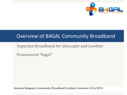 Overview Of B4GAL Community Broadband