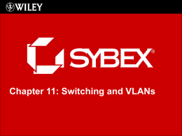 Chapter 11: Switching and VLANs