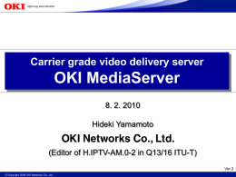 OKI MediaServer - Asia Pacific Advanced Network