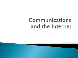 Communications and the Internet