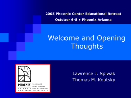 and Opening Thoughts - Phoenix Center for Advanced Legal