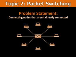 Session_9__Packet_Switching_Techniquesx