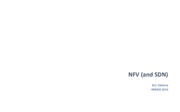 NFV (and SDN)