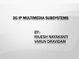 3G IP MULTIMEDIA SUBSYSTEMS BY: