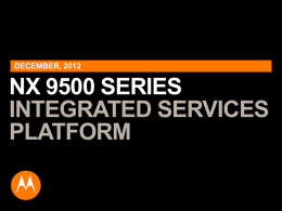 NX 9500 SERIES INTEGRATED SERVICES PLATFORM