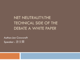 Net Neutrality:The Technical Side of the Debate A