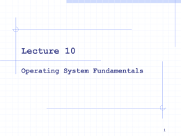 Lecture 10 Operating System Fundamentals_rev