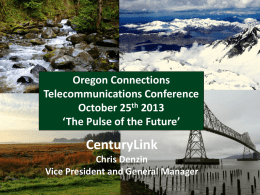 PPT - Oregon Connections Telecommunications Conference