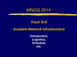 AfNOG 2014 Workshop on Network Technology - SI-E