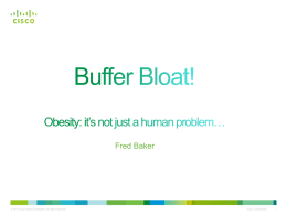 Buffer Bloat! Obesity: it*s not just a human problem*