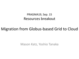 PRAGMA19, Sep. 15 Resources breakout Migration from Globus