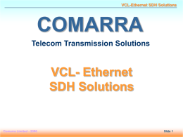 VCL-Ethernet SDH Solutions - COMARRA