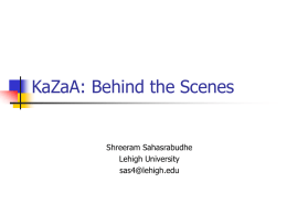 KaZaA: Behind the Scenes - Lehigh CSE