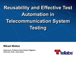 Reusability and Effective Test Automation in Telecommunication
