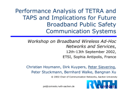 Performance Analysis of TETRA and TAPS and