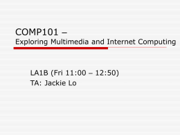 COMP101 – Exploring Multimedia and Internet Computing