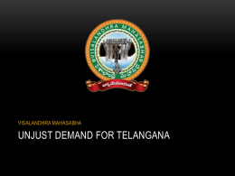 The Unjust demand for telangana & its consequences