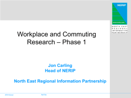 Workplace abd commuting in the North East
