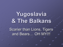 Yugoslavia & The Balkans