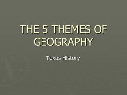 5 Themes of Geography - Mr. Bailey's Texas History Website