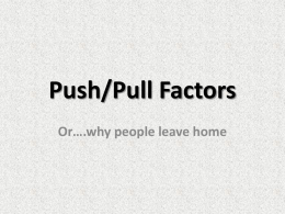 Push/Pull Factors