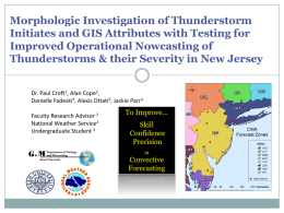 Morphologic Investigation of Thunderstorm Initiates and GIS