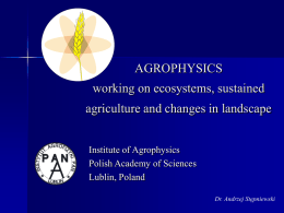 AGROPHYSICS working on quality in agriculture