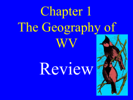 Chapter 1 The Geography of WV