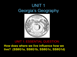 UNIT 1: GEOGRAPHY of GEORGIA