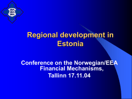 Overwiew of Regional Development and Regional Policy of Estonia