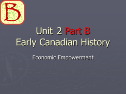 Unit 2 Part B Early Canadian History