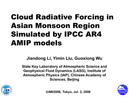 Cloud Radiation Forcing in Asian Monsoon Regions Simulated by