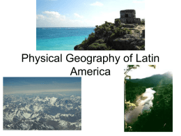Physical Geography of Latin America