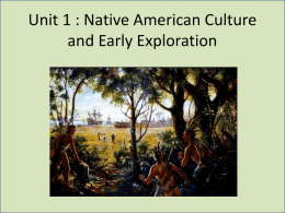 Unit 1 : Native American Culture and Early Exploration