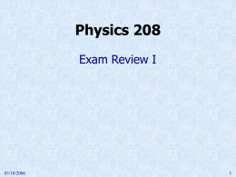 Exam Review I - UW-Madison Department of Physics