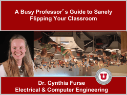 A busy professors guide to sanely flipping your classroom