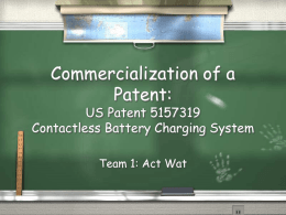 Commercialization of a Patent: US Patent 5929598 Magnetic Charger