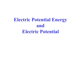 Electric Potential Energy and Electric Potential Energy