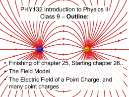 PHY132 Introduction to Physics II Outline: Class 9