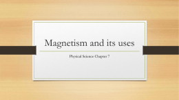 Magnetism and its uses
